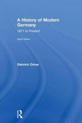Cover Art for 9781138742239, A History of Modern Germany: 1871 to Present by Dietrich Orlow
