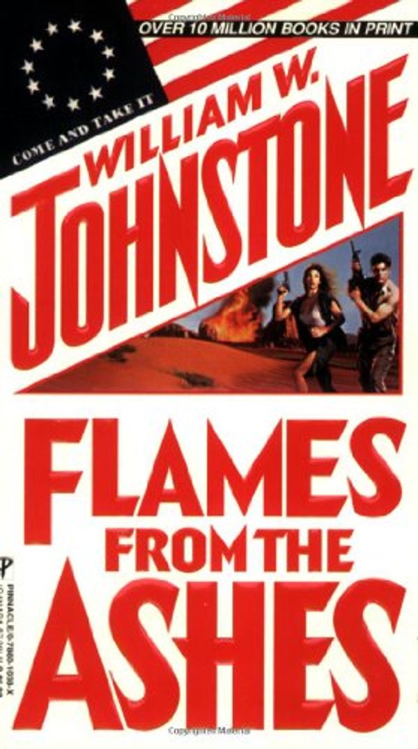 Cover Art for 9780786010387, Flames from the Ashes by William W. Johnstone