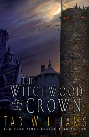 Cover Art for 9780756414399, The Witchwood Crown by Tad Williams