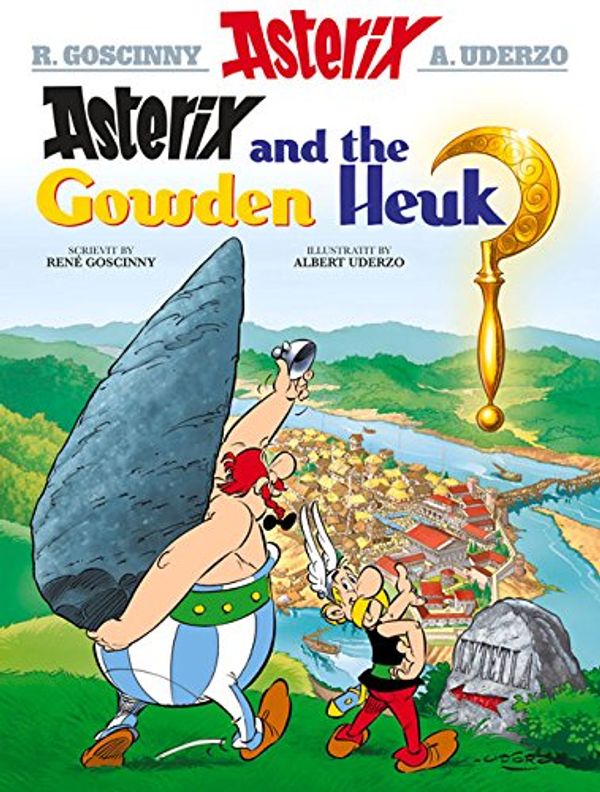 Cover Art for 9781845028886, Asterix and the Golden Sickle in Scots by Rene Goscinny