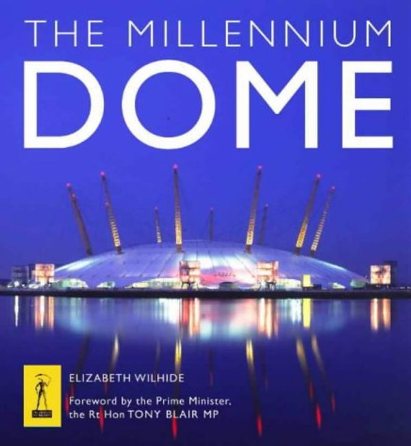 Cover Art for 9780002201704, The Millennium Dome by Elizabeth Wilhide