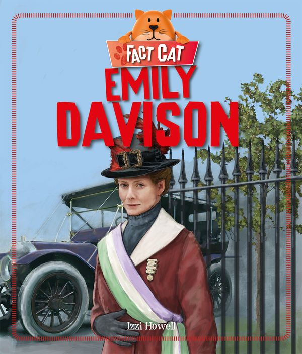 Cover Art for 9780750294904, Fact Cat: History: Emily Davison by Izzi Howell