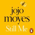 Cover Art for 9781405929363, Still Me: Discover the love story that captured 21 million hearts by Jojo Moyes