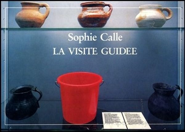Cover Art for 9789069181585, La Visite Guide E, with CD by Sophie Calle, Laurie Anderson