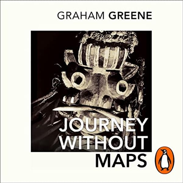 Cover Art for B08JMFDRQC, Journey Without Maps by Graham Greene