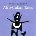 Cover Art for 9780803215337, Afro-Cuban Tales by Lydia Cabrera