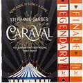 Cover Art for 9781529350708, Caraval Series Complete Trilogy Collection 3 Books Set by Stephanie Garber (Caraval, Legendary & Finale) by Stephanie Garber