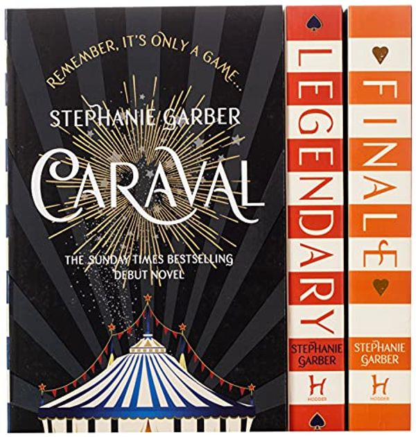 Cover Art for 9781529350708, Caraval Series Complete Trilogy Collection 3 Books Set by Stephanie Garber (Caraval, Legendary & Finale) by Stephanie Garber