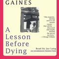 Cover Art for 9780739323670, A Lesson Before Dying by Ernest J. Gaines