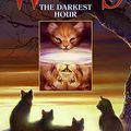 Cover Art for 9781417735587, The Darkest Hour by Erin Hunter