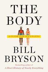 Cover Art for 9780385685740, The Body: A Guide for Occupants by Bill Bryson