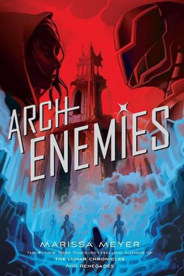 Cover Art for 9781250078377, Archenemies by Marissa Meyer