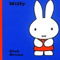 Cover Art for 9781592260003, Miffy by Dick Bruna