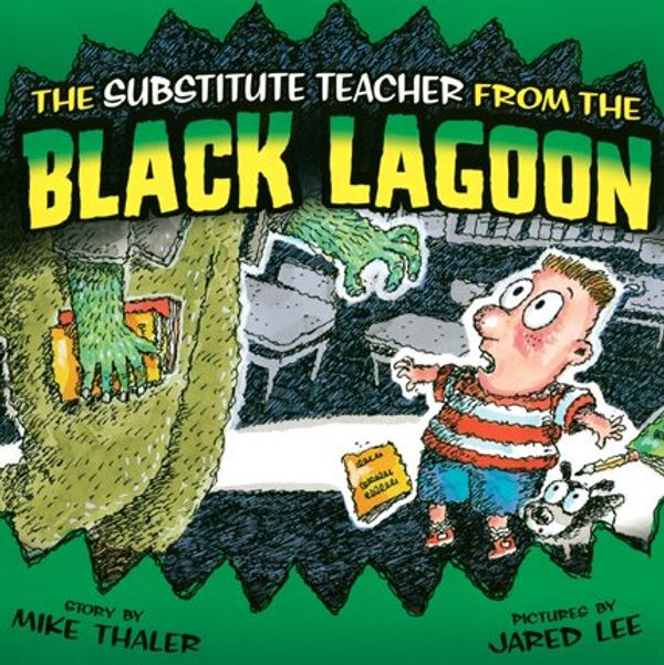 Cover Art for 9781439593455, The Substitute Teacher from the Black Lagoon by Mike Thaler