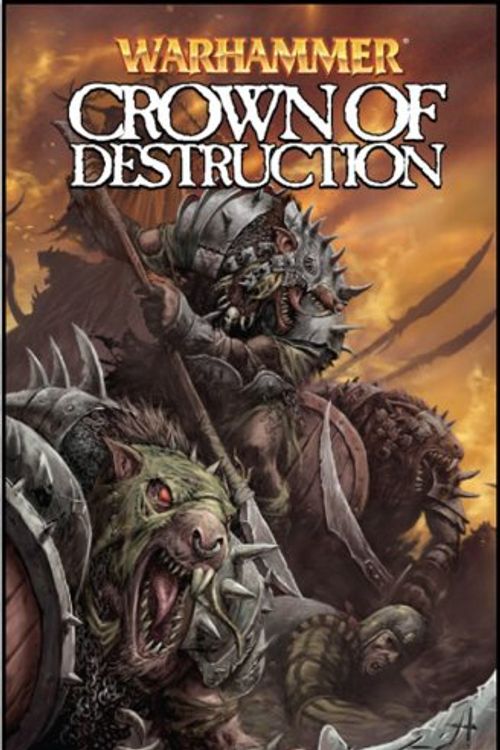 Cover Art for 9781934506639, Warhammer: Crown of Destruction by Kieron Gillen