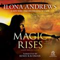 Cover Art for 9781470360955, Magic Rises by Ilona Andrews
