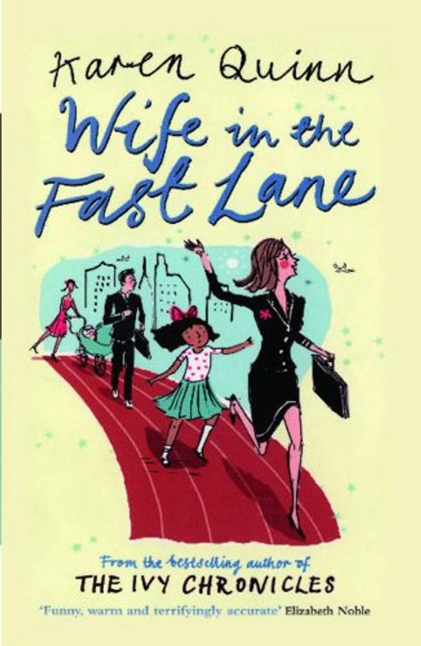 Cover Art for 9780743293969, Wife in the Fast Lane by Karen Quinn