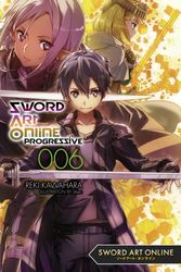 Cover Art for 9781975383336, Sword Art Online Progressive 6 (Light Novel) by Reki Kawahara