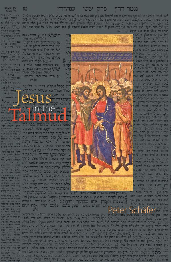 Cover Art for 9781400827619, Jesus in the Talmud by Peter Schafer