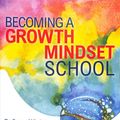 Cover Art for 9781138895508, Becoming a Growth Mindset SchoolThe power of mindset to transform teaching, lea... by Chris Hildrew