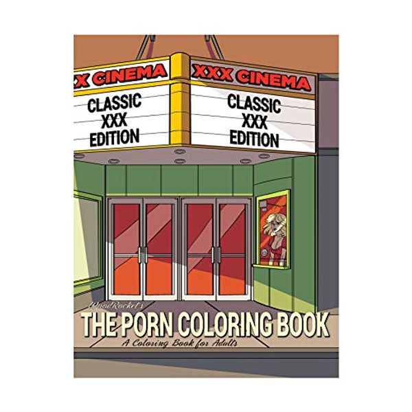 Cover Art for 9780998041810, Adult Coloring Book: The Porn Coloring Book | Classic XXX Edition | The Perfect Gift by Wood Rocket