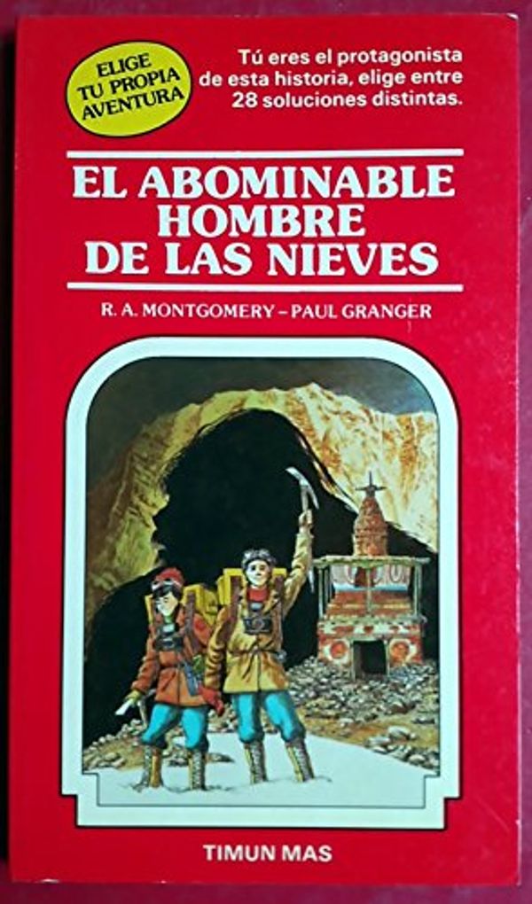 Cover Art for 9788471765369, El Abominable Hombre De Las Nieves (Elige Tu Propia Aventura, 4) by Montgomery R a y granger Paul