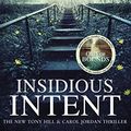 Cover Art for B06XT1WYVT, Insidious Intent: (Tony Hill and Carol Jordan, Book 10) by Val McDermid