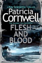 Cover Art for 9780007552429, Flesh and Blood by Patricia Cornwell