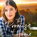 Cover Art for 9781867225416, The Promise of Home by 
                                        
                        Nicola Marsh                    
                                    