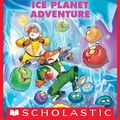Cover Art for 9780545747615, Geronimo Stilton Spacemice #3: Ice Planet Adventure by Geronimo Stilton