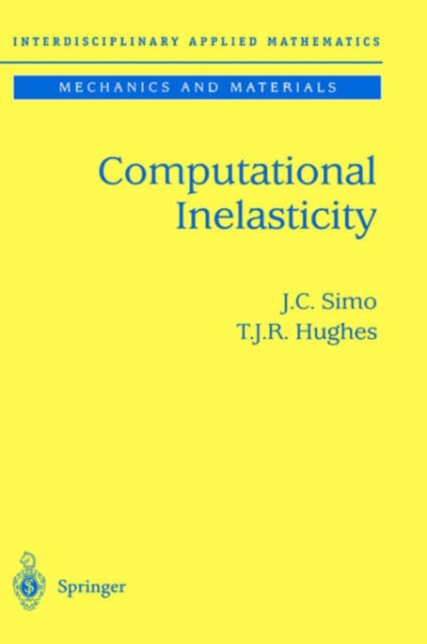 Cover Art for 9780387975207, Computational Inelasticity by J.c. Simo, T.j.r. Hughes