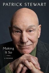Cover Art for 9781982167738, Making It So by Patrick Stewart