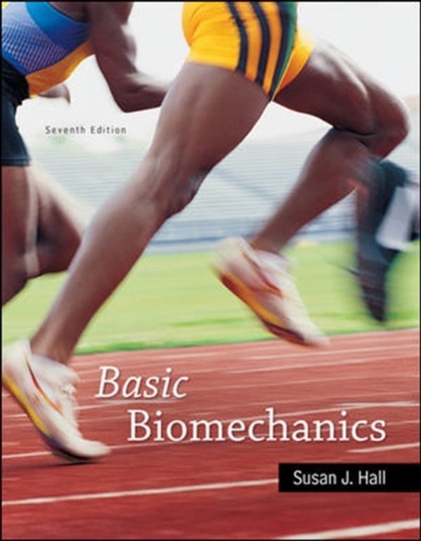 Cover Art for 9780073522760, Basic Biomechanics by Susan J. Hall