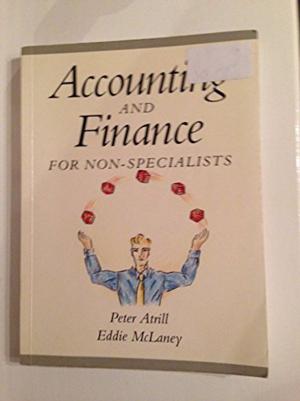 Cover Art for 9780133098655, Accounting and Finance for Non-Specialists by Peter Atrill, Eddie McLaney