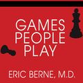 Cover Art for 9781452651798, Games People Play by Eric Berne