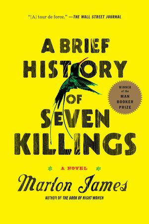 Cover Art for 9781594633942, A Brief History of Seven Killings by Marlon James