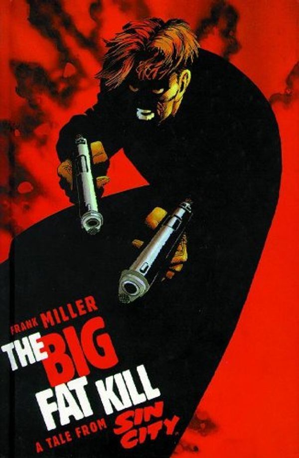 Cover Art for 9781569711712, The Big Fat Kill (Sin City, Book #3) by Miller, Frank by Frank Miller