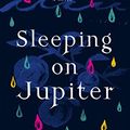 Cover Art for 9781555977511, Sleeping on Jupiter by Anuradha Roy