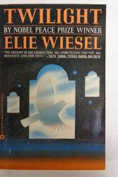 Cover Art for 9780446390668, Twilight by Elie Wiesel
