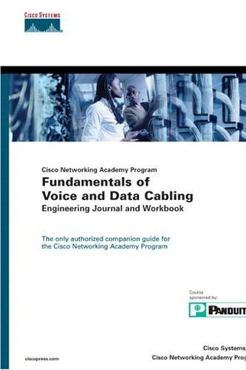 Cover Art for 9781587131028, Fundamentals of Voice and Data Cabling Engineering Journal and Workbook (Cisco Networking Academy Program) by Cisco Systems Inc.