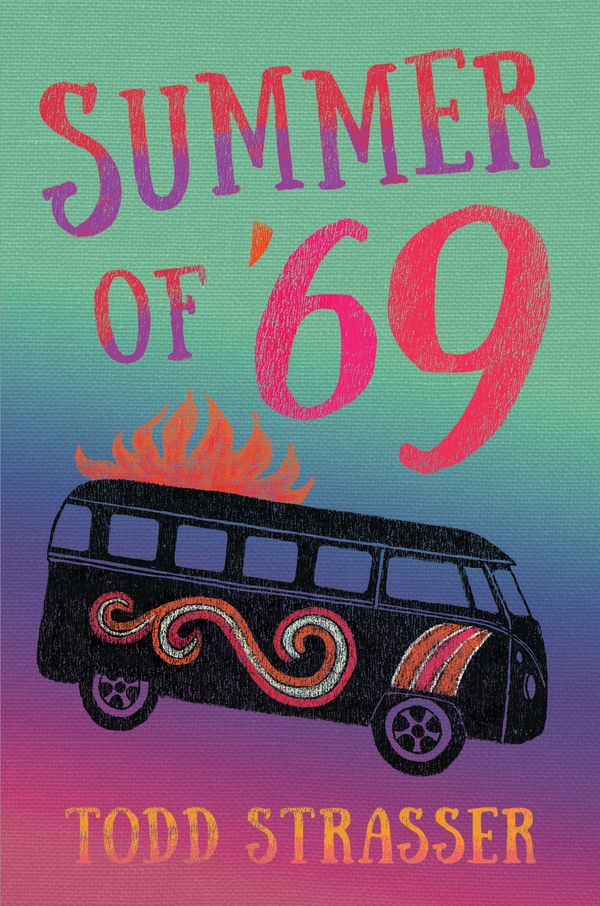 Cover Art for 9780763695262, Summer of '69 by Todd Strasser