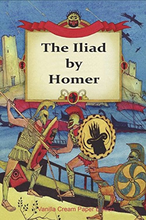 Cover Art for 9781721118984, The Iliad by Homer