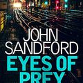 Cover Art for B07H7PR9YJ, Eyes of Prey: Lucas Davenport 3 by John Sandford