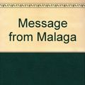 Cover Art for 9780449237953, Message from Malaga by Helen MacInnes