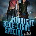 Cover Art for B00GHK7BOU, Midnight Blue-Light Special: An Incryptid Novel by Seanan McGuire