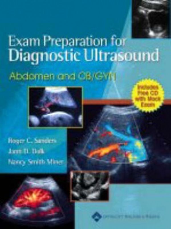 Cover Art for 9780781717786, Exam Preparation for Diagnostic Ultrasound by Sanders Dolk Miner