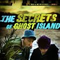Cover Art for 9780802462558, The Secrets of Ghost Island by Patricia H Rushford