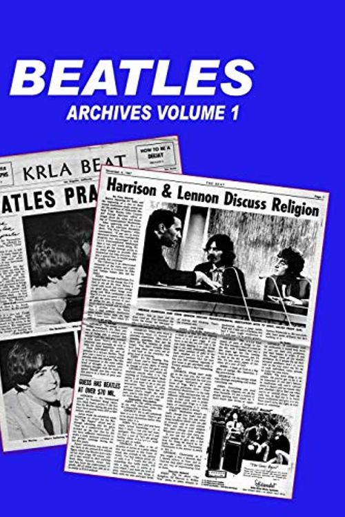 Cover Art for 9781941028124, Beatles Archives Volume 1 by Torrence Berry