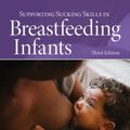 Cover Art for 9781284093919, Supporting Sucking Skills in Breastfeeding Infants by Catherine Watson Genna