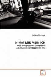 Cover Art for 9783639344363, Nimm Mir Mein Ich by Heiko Aufdermauer